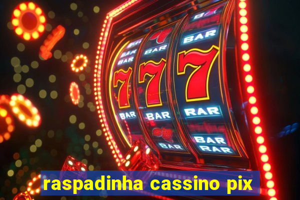 raspadinha cassino pix